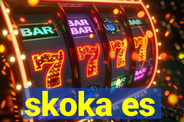 skoka es